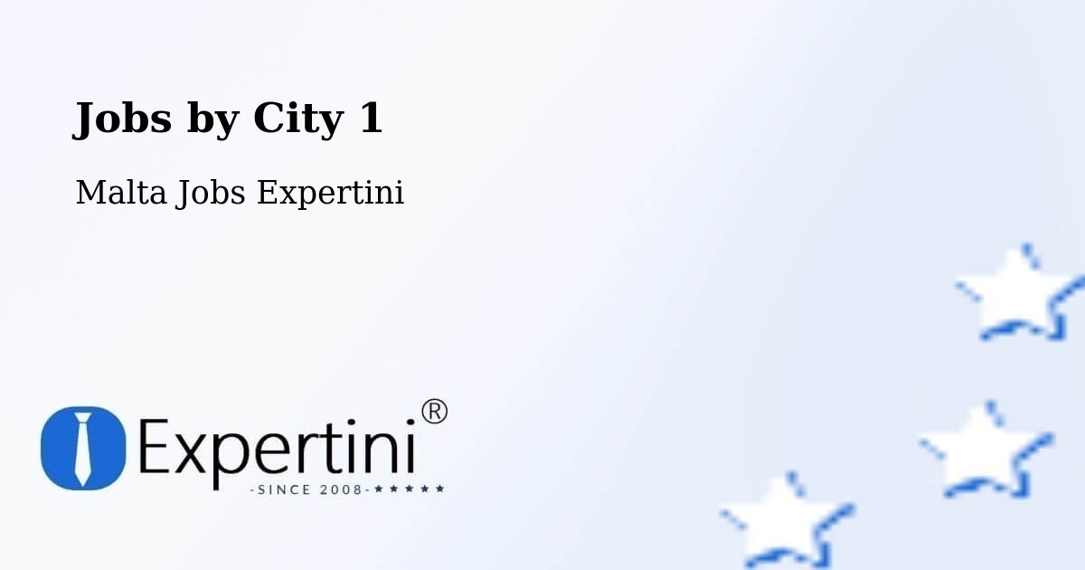 City Jobs in Malta - Expertini