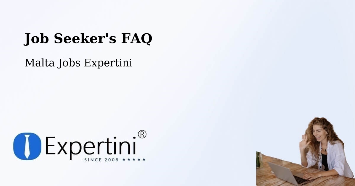 Job Seeker FAQ – Nadur - Malta Jobs Expertini