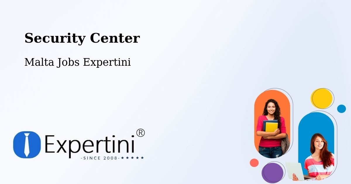 Security & Compliance – Nadur - Malta Jobs Expertini